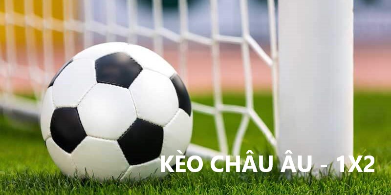 Tìm hiểu kèo châu Âu là gì tại nhà cái 789win